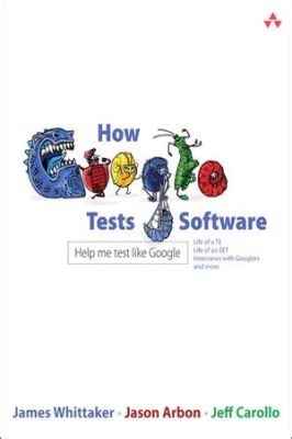 how google tests software pdf: A Journey Through the Maze of Modern Software Testing